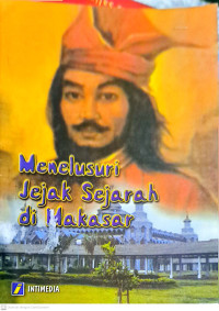 Image of Menelusuri Jejak Sejarah di Makassar